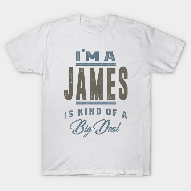 Is Your Name, James. This shirt is for you! T-Shirt by C_ceconello